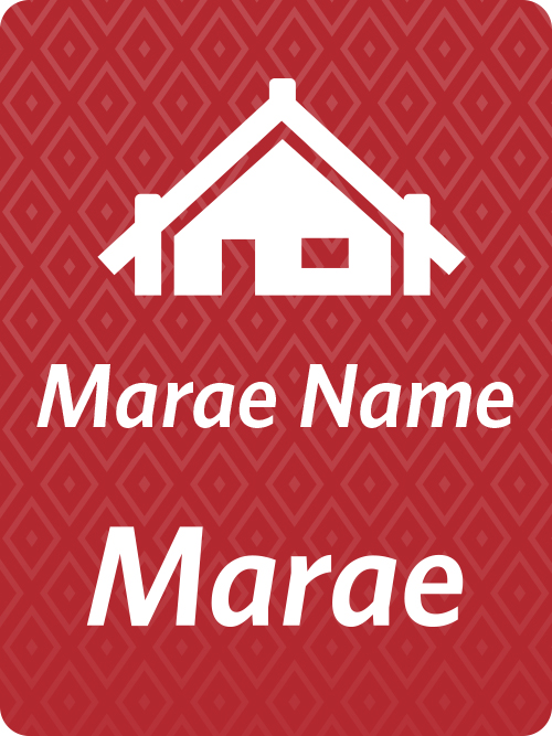 Rectangle sign with a red oche background with patiki patterns. On the sign is a marae icon and the words: 'Marae Name' and 'Marae' in white font.